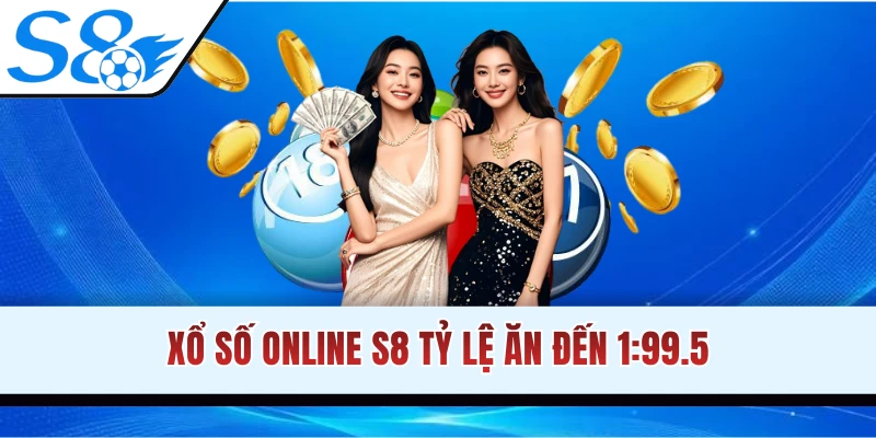 Chơi lô đề online S8 nhận thưởng cực lớn
