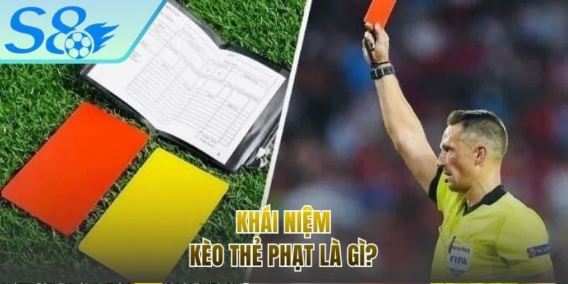 Giải đáp khái niệm về kèo thẻ phạt trong bóng đá